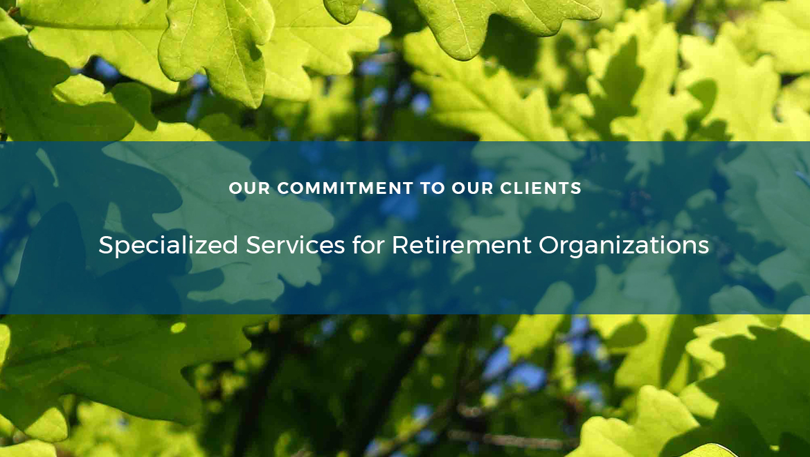 Specialized Services for Retirement Organizations